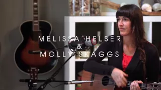 Love Come To Life | Melissa Helser & Molly Skaggs | Live at Home