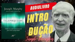 TELEPSIQUISMO - JOSEPH MURPHY - audiolivro