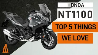 Honda NT1100 Top 5 Things We Love