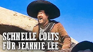 Schnelle Colts für Jeannie Lee  | Western | Ganzer Spielfilm | Deutsch | Action Film | Klassiker