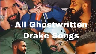 Every Drake song he didn’t write + reference tracks 😱  (ghostwritten compilation)