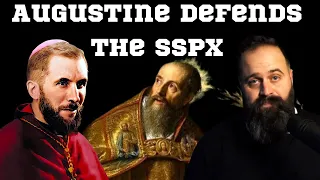 Saint Augustine in defence of the SSPX and Marcel Lefebvre