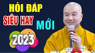 Vấn Đáp Siêu Hay, 2023"Thầy Thích Pháp Hòa