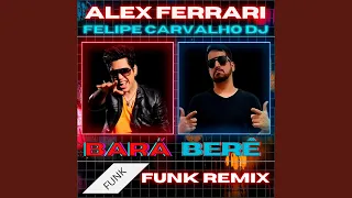 Bará Berê (Funk Remix)