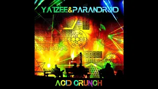 Yatzee & Parandroid - Acid Crunch