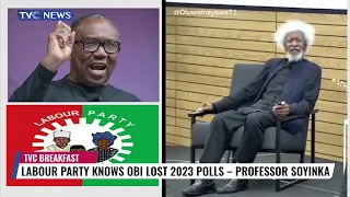 Prof. Soyinka: Labour Party is Aware Obi Lost the 2023 Elections