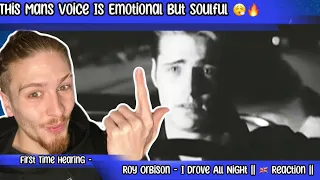 Roy Orbison - I Drove All Night || Reaction || This Was Straight Vibes 😮‍💨‼️