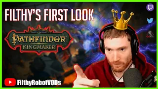 Filthy's First Look | Pathfinder: Kingmaker | Stream Highlights