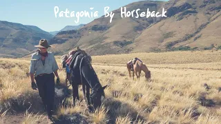 Patagonia - By Horseback