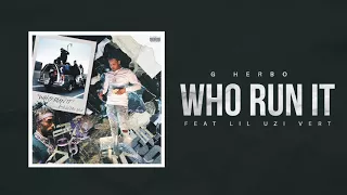 G Herbo - Who Run It (Remix) [feat. Lil Uzi Vert] (Official Audio)