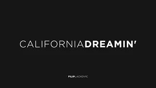 Filip Lackovic - California Dreamin' (Epic Cover)