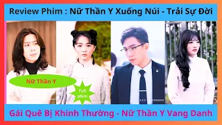 Nữ Thần Y Xuống Núi Chữa Bệnh- Lấy Ngay Anh Chồng Giàu Có