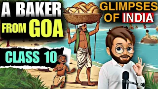 A Baker From Goa Class 10 In Hindi | Glimpses of India Part 1 | Full ( हिंदी में ) Explained