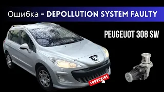 Depollution System Faulty - Деполюшен Систем Фолти - Peugeot Пежо 308 SW