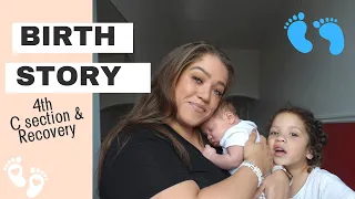 Birth Story | 4th C Section | Recovery