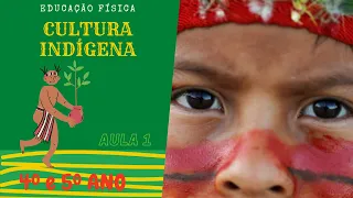 AULA 1 | Cultura Indígena | Conhecendo os povos indígenas | 4º e 5º Ano