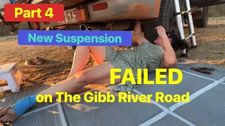 New Suspension FAILED on The Gibb River Road