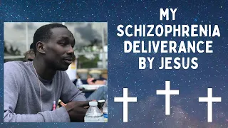 My testimony of demon deliverance from schizophrenia