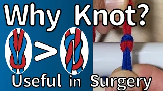 Why square knot is the better in surgery?