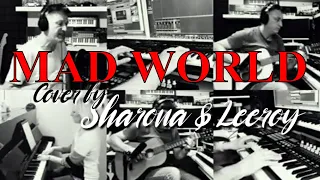 Mad World - Gary Jules / Tears For Fears Cover Song By Sharona & Leeroy