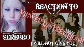 REACTION SEREBRO **VIEWER DISCRETION!**"Я ТЕБЯ НЕ ОТДАМ" MUSIC VIDEO/RUSSIAN