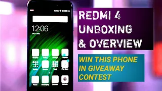 REDMI 4 UNBOXING ,GIVEAWAY CONTEST