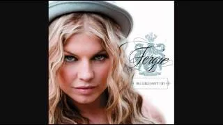 Fergie - Big Girls Don't Cry (Audio)