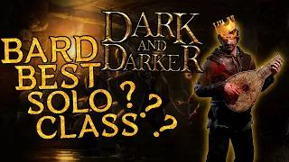 WHY BARD IS THE BEST SOLO CLASS (Dark and Darker) full match!