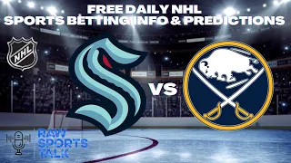 Seattle Kraken VS Buffalo Sabres 10/25/22 Free NHL Sports betting Info & My Picks/Prediction