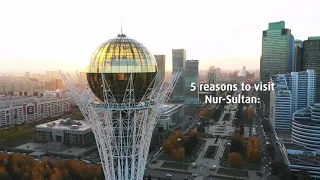 TOP-5 Places in Nur-Sultan| Discover Kazakhstan with Air Astana