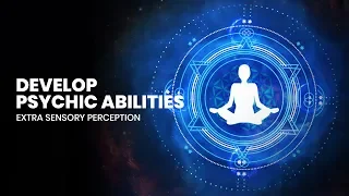 Develop Your Psychic Abilities:Awaken Intuition, Binaural Beats - Increase Extra Sensory Perception