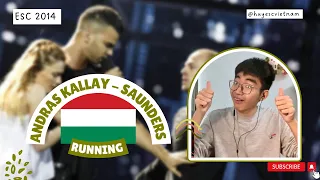 From VietNam - React to Hungary - András Kállay-Saunders - "Running" - ESC2014