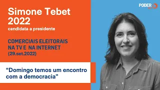 Simone Tebet (programa eleitoral 2min20seg - TV): “temos um encontro com a democracia” (29.set.2022)