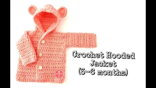 How to Crochet Hooded Jacket (3-6 months)