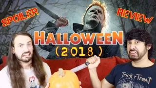 HALLOWEEN (2018) - Movie Review!!!  *SPOILERS*