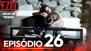 Ezel Novela Brasileiro | Episódio 26  | Versão Longa