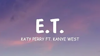 Katy Perry - E.T. (Lyrics) ft. Kanye West