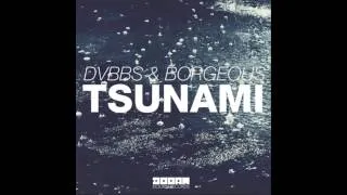 Tsunami ( Original Mix ) - DVBBS & Borgeous - Official Audio HD