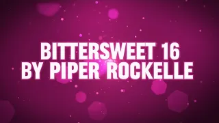piper rockelle- bittersweet 16 (karaoke version)