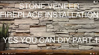 DIY STONE VENEER FIREPLACE INSTALLATION… YES, YOU CAN DO IT YOURSELF! - PART 1