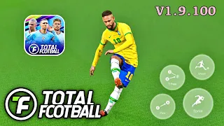 Total Football 2024 Mobile ( Android/iOS ) Global New Update V1.9.100 Ultra Graphics ( 60Fps )