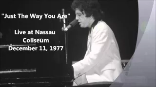 Just The Way You Are - Billy Joel Live at Nassau Coliseum (12-11-1977)