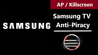 Samsung TV (Tizen 5.5) Anti-Piracy