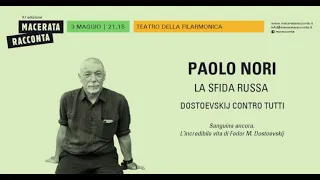 PAOLO NORI - LA SFIDA RUSSA: DOSTOEVSKIJ contro TUTTI