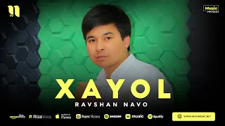 Ravshan Navo - Xayol (audio 2023)