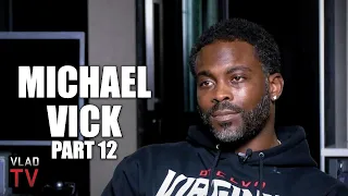 Michael Vick on Going to Prison for Dog Fighting,  Filed for Bankruptcy After Making $100M (Part 12)
