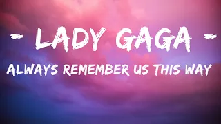 [ Traduction / en français ] Lady Gaga   Always Remember Us This Way
