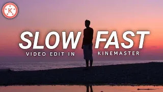 How to make slow fast video in kinemaster | kinemaster tutorial