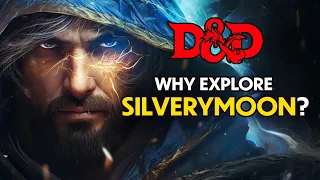 Silverymoon ▶ D&D LORE | Forgotten Realms
