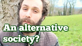 #11 An alternative Society